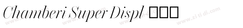 Chamberi Super Displ字体转换